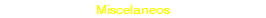 Miscelaneos