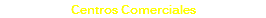 Centros Comerciales
